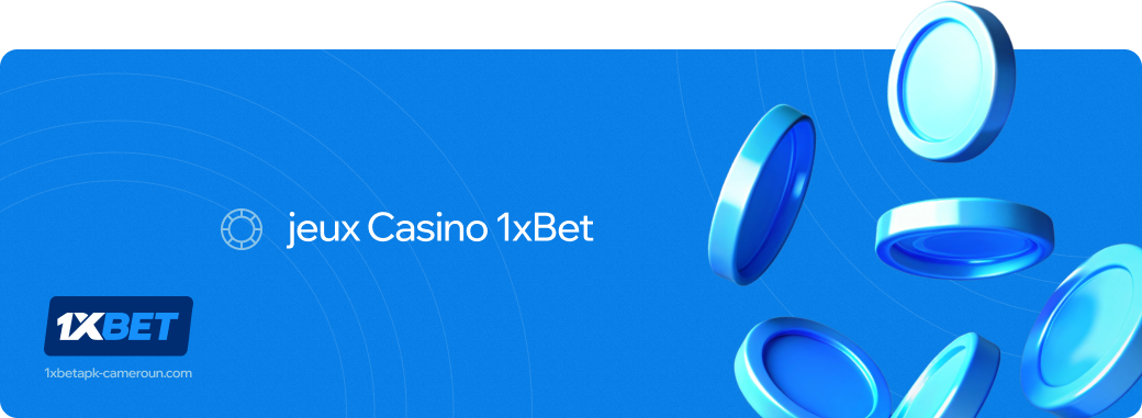 1xbet Betapk Cameroun jeux casino 1xbet.webp